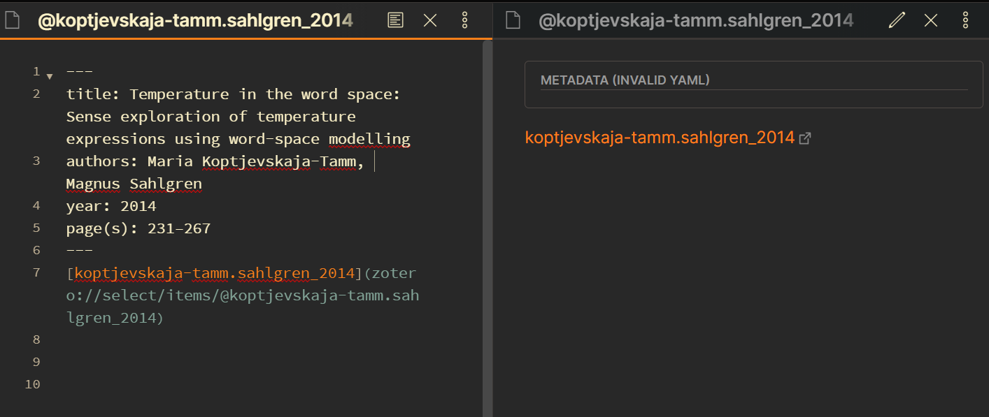 Screenshot of an Obsidian onte, in editing mode on the left and preview mode on the right. The title of the note is "@koptjevskaja-tamm.sahlgren_2014", the citation key of the source. The YAML has a field, authors, year, and pages fields with bibligographical information from the entry, and after it there is a link showing the citation key and taking you to the Zotero entry.